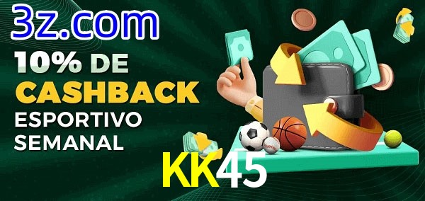 10% de bônus de cashback na KK45